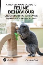 A Professional's Guide to Feline Behaviour