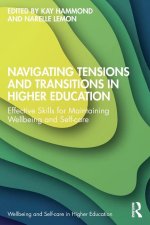 Navigating Tensions and Transitions in Higher Education