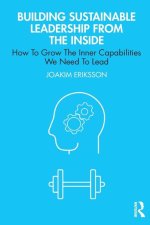 Building Sustainable Leadership from the Inside