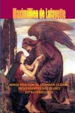 Minha Vida Com OS Anunnaki Ulemás, Descendentes DOS Deuses Extraterrestres
