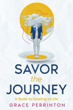 Savor the Journey