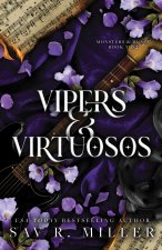Vipers and Virtuosos