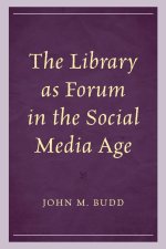 The Library as Forum in the Social Media Age