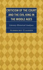 Criticism of the Court and the Evil King in the Middle Ages