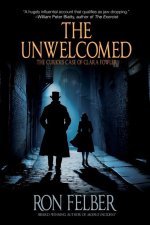 The Unwelcomed