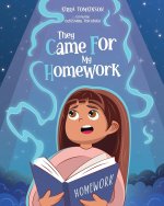They came for my homework