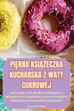 PI?KNA KSI??ECZKA KUCHARSKA Z WATY CUKROWEJ