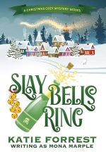 Slay Bells Ring