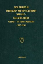 Case Studies in Insurgency and Revolutionary Warfare - Palestine Series