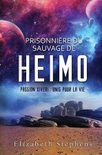 Prisonni?re du Sauvage de Heimo