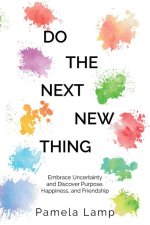 Do the Next New Thing