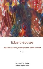 Nous n'avons jamais dit le dernier mot
