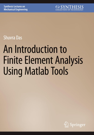 An Introduction to Finite Element Analysis Using Matlab Tools