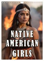 Native American Girls (Wandkalender 2025 DIN A4 hoch), CALVENDO Monatskalender