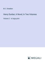 Henry Dunbar; A Novel, In Two Volumes