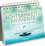 Kleine Achtsamkeitsmomente