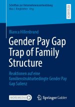 Gender Pay Gap Trap of Family Structure