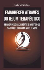 Emagrecer através do jejum terap?utico