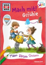 WAS IST WAS Meine Welt Mach mit! Gefühle