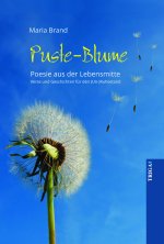 Puste-Blume - Poesie aus der Lebensmitte