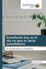 Estudiante hoy es el día en que tu serás autodidacta