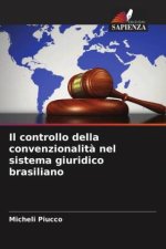 Il controllo della convenzionalit? nel sistema giuridico brasiliano