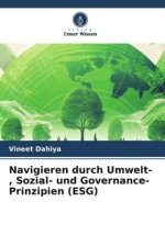 Navigieren durch Umwelt-, Sozial- und Governance-Prinzipien (ESG)