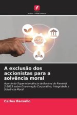 A exclus?o dos accionistas para a solv?ncia moral