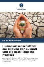 Humanwissenschaften: die Bildung der Zukunft und die brasilianische Realität
