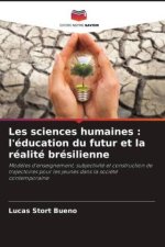 Les sciences humaines : l'éducation du futur et la réalité brésilienne