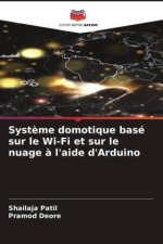 Syst?me domotique basé sur le Wi-Fi et sur le nuage ? l'aide d'Arduino