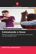 Colmatando o fosso