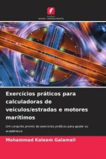 Exercícios práticos para calculadoras de veículos/estradas e motores marítimos