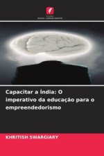 Capacitar a Índia: O imperativo da educaç?o para o empreendedorismo