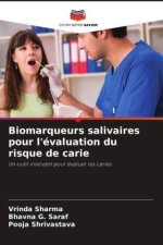 Biomarqueurs salivaires pour l'évaluation du risque de carie