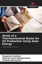 Study of a Thermochemical Route for H2 Production Using Solar Energy
