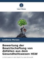 Bewertung der Bewirtschaftung von Abfällen aus dem Gesundheitswesen HSW