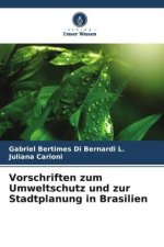 Vorschriften zum Umweltschutz und zur Stadtplanung in Brasilien