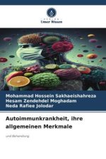 Autoimmunkrankheit, ihre allgemeinen Merkmale