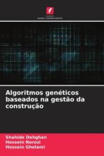 Algoritmos genéticos baseados na gest?o da construç?o