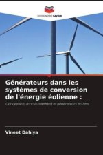 Générateurs dans les syst?mes de conversion de l'énergie éolienne :