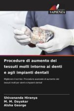 Procedure di aumento dei tessuti molli intorno ai denti e agli impianti dentali