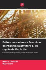 Folhas masculinas e femininas de Phoenix Dactylifera L. da regi?o de Kachchh: