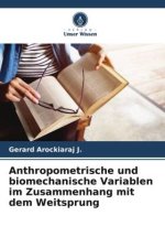 Anthropometrische und biomechanische Variablen im Zusammenhang mit dem Weitsprung