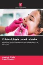 Epidemiologia da má oclus?o