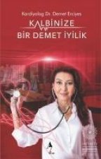 Kalbinize Bir Demet Iyilik