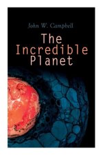The Incredible Planet