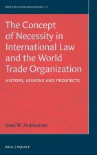 The Concept of Necessity in International Law and the World Trade Organization