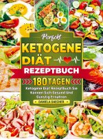 Perfekt Ketogene Diät Rezeptbuch