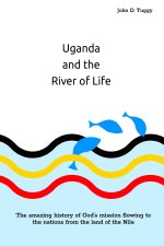 Uganda and the River of Life